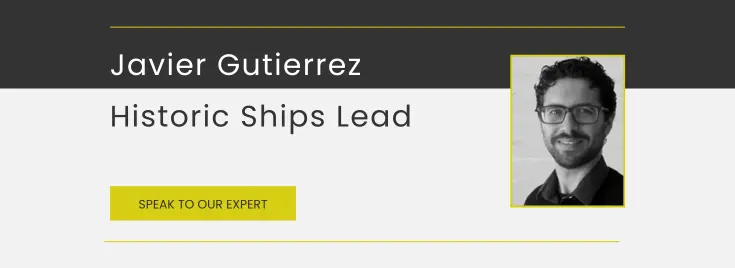 Talk to our Historic Ship lead, Javier Gutierrez at Fenton Holloway